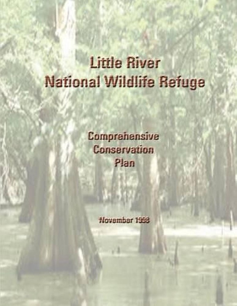 Little River National Wildlife Refuge Comprehensive Conservation Plan by US Fish and Wildlife Service