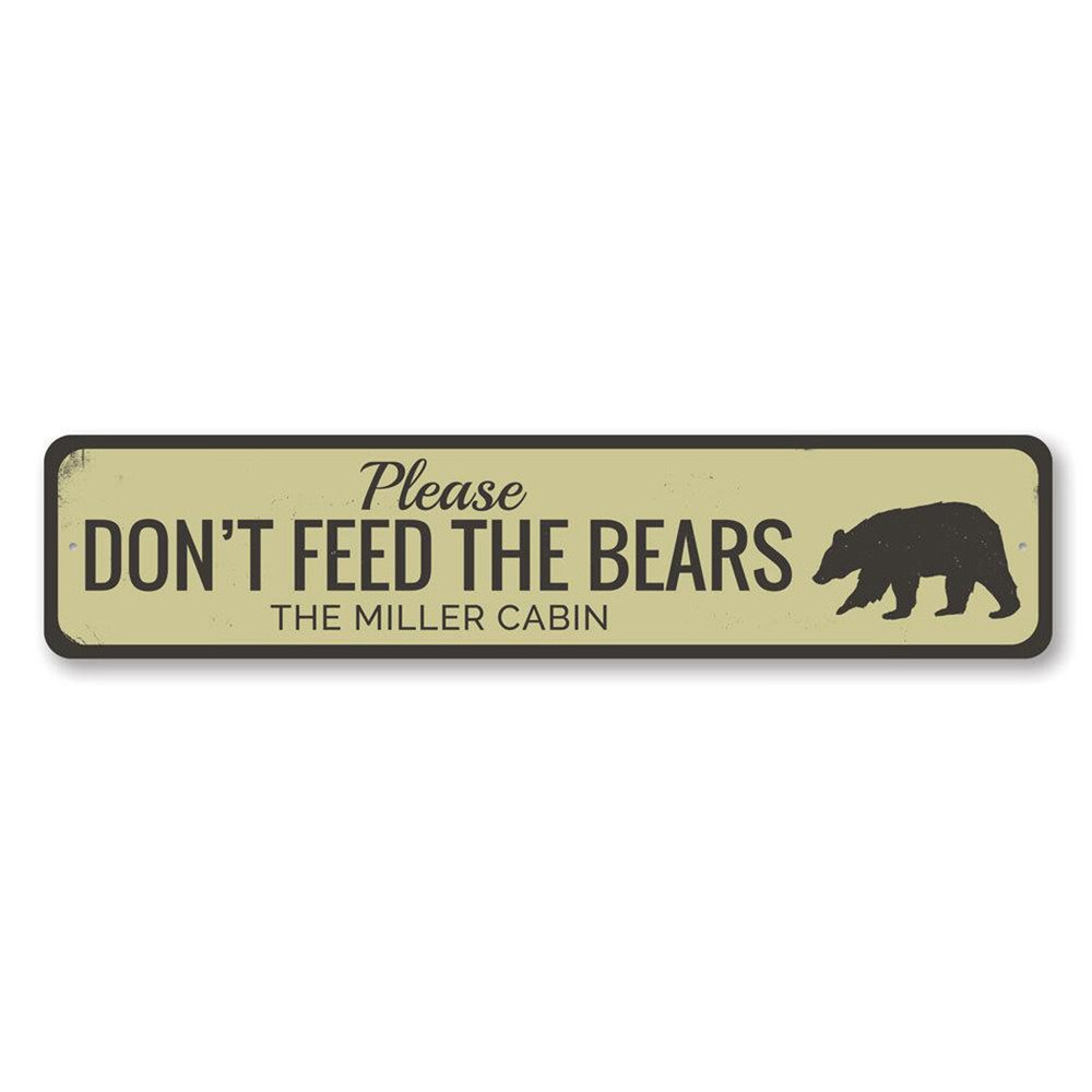 Personalized Please Don't Feed Bears Family Name Cabin Aluminum Metal Decor Sign