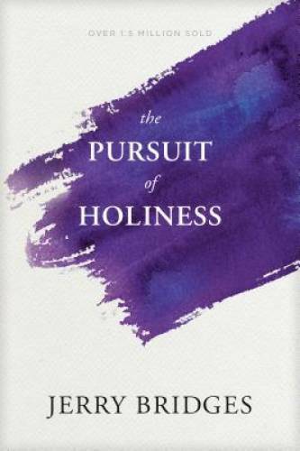 The Pursuit of Holiness - GOOD