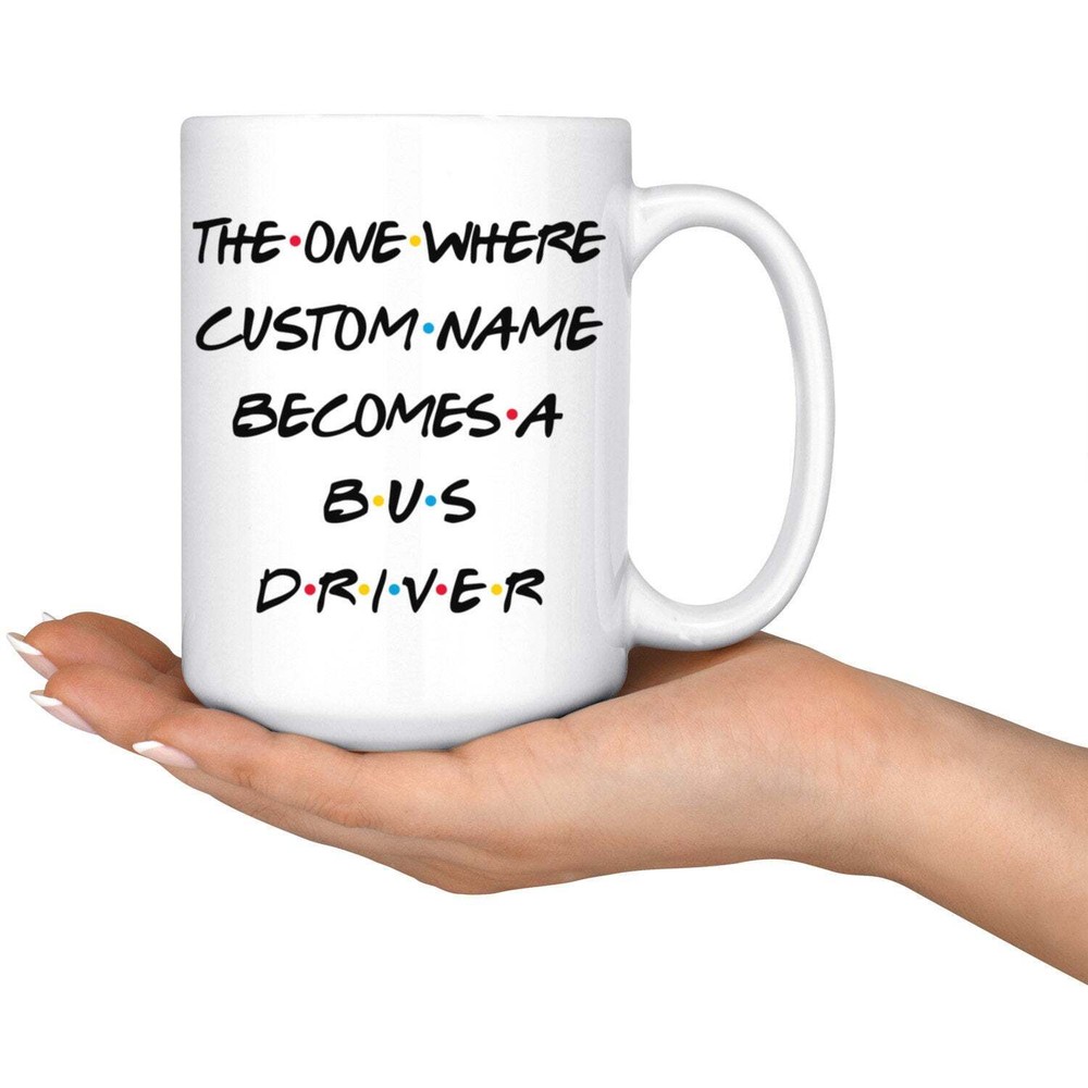 Personalized Bus Driver Coffee Mug Bus Driver Promotion Present Best Bus Driver