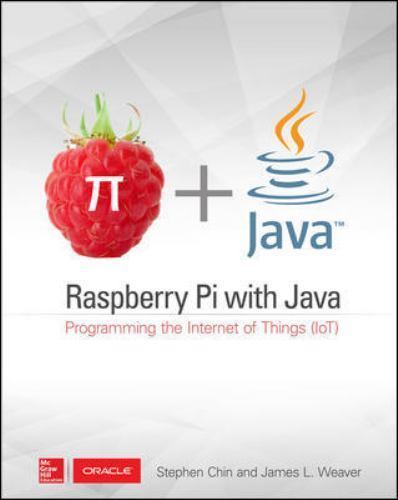 Raspberry Pi with Java: Programming the Internet of Things (Iot) (Oracle Press)-image