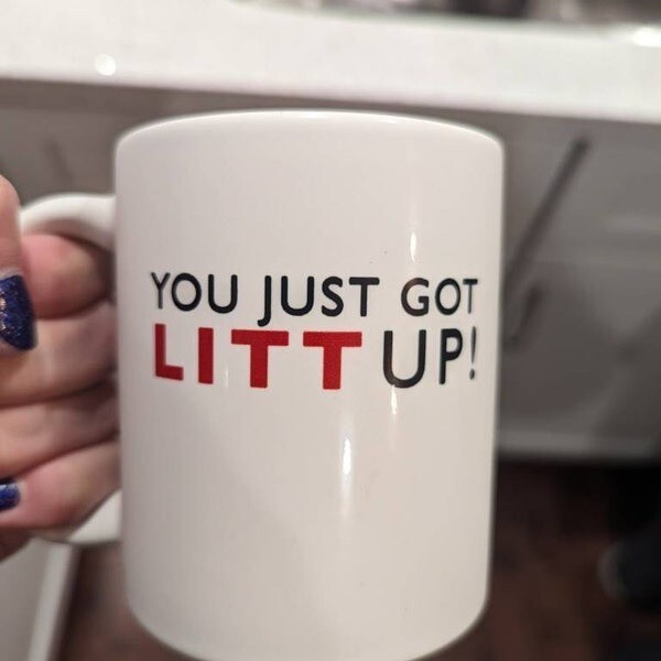 Suits TV Show Mug - You Just Got Litt Up Coffee Cup with Louis Litt and Harvey Specter Design