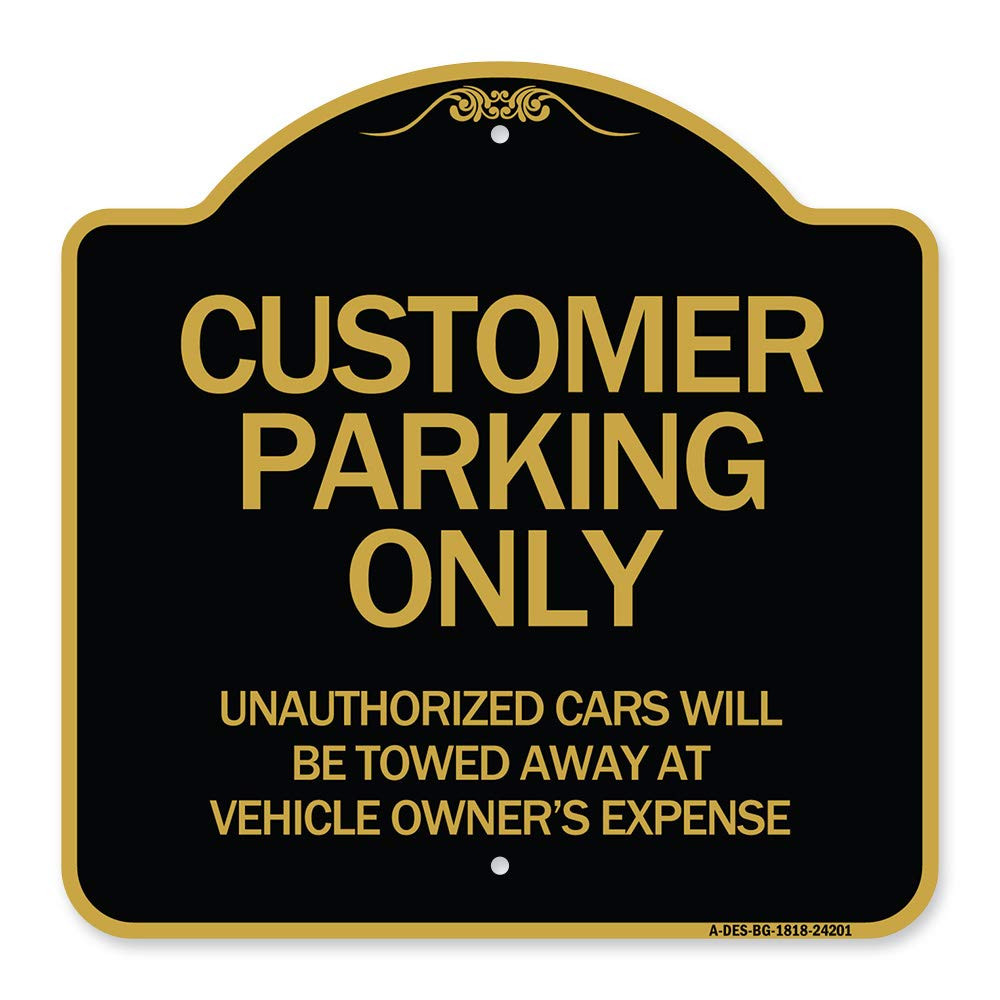 Designer Series Sign - Customer Parking Unauthorized Cars Will Be Towed Away ...-image