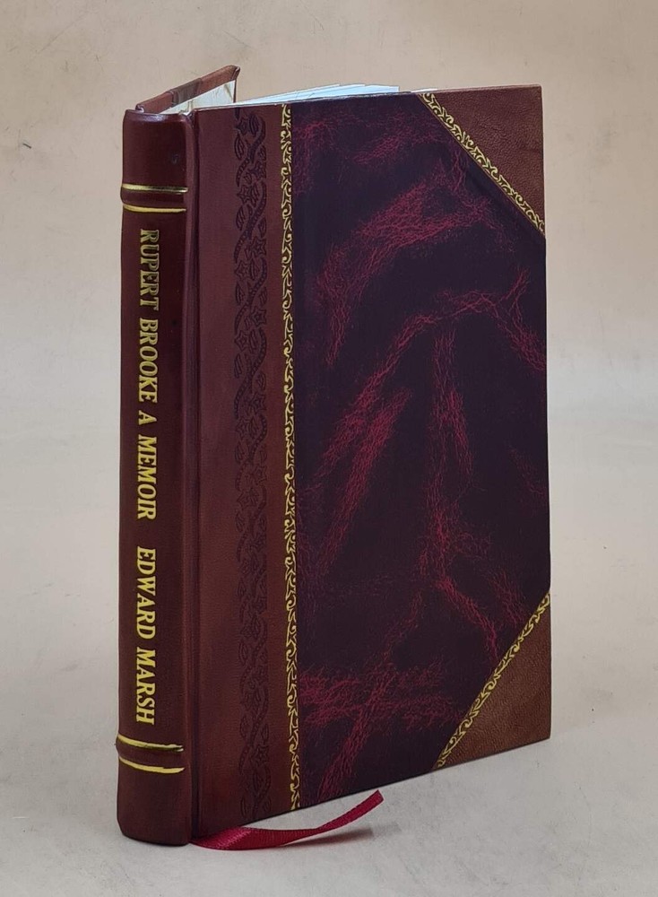 Rupert Brooke A Memoir 1918 by Edward Howard Marsh Sir Leather Bound Edition