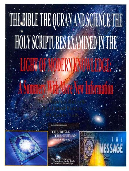 Bible the Quran and Science : The Holy Scriptures Examined in the Light of Mo...