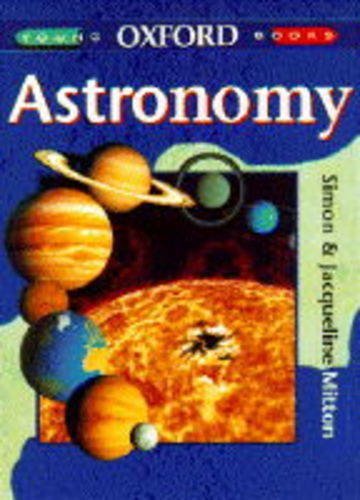 Astronomy (Young Oxford Books) By Simon Mitton, Jacqueline Mitto
