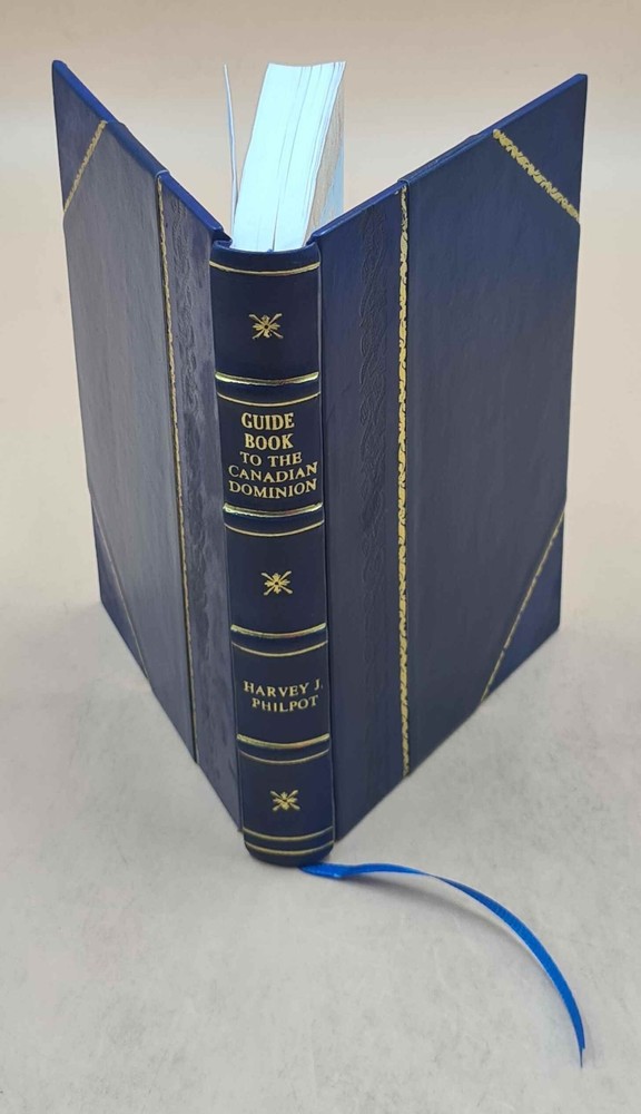 Canadian Dominion Guide Book – Full Information Leather Bound Edition