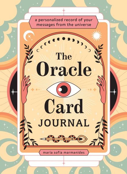 Oracle Card Journal : A Personalized Record of Your Messages from the Univers...