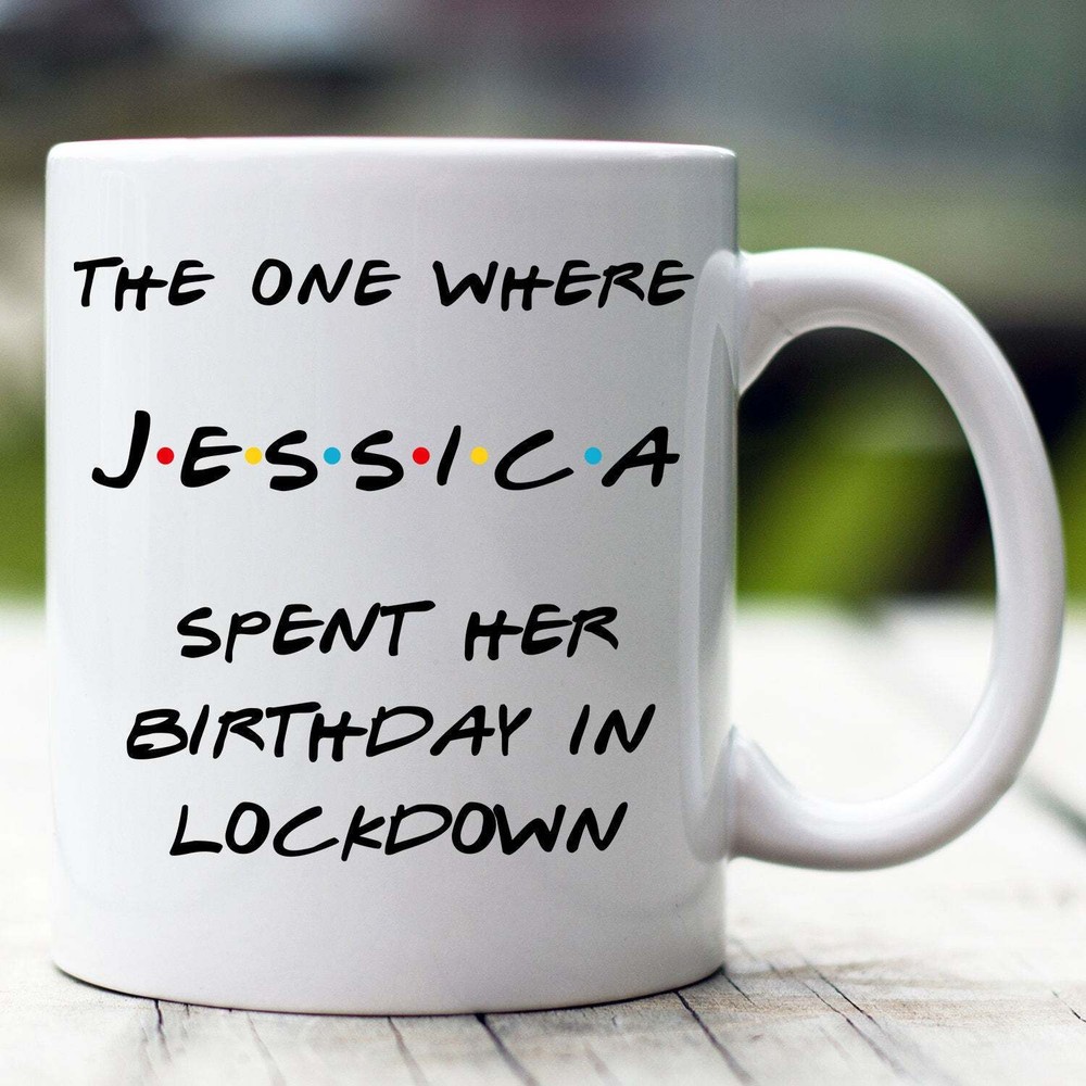 Personalized Lockdown Birthday Mug Customised Quarantine Birthday Mug The One