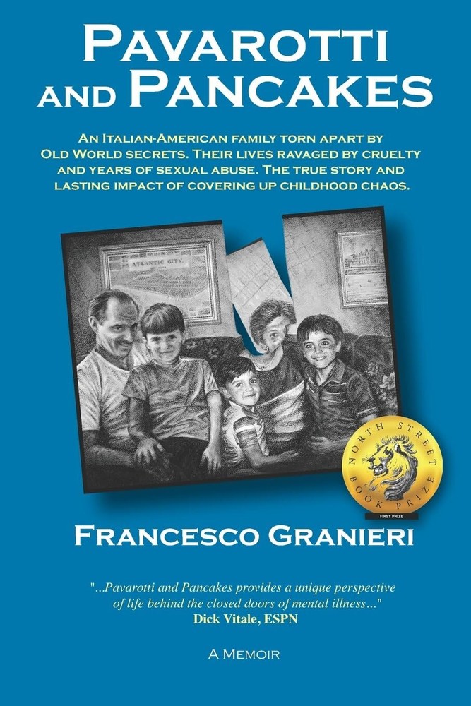 Pavarotti and Pancakes: An Italian-American family torn apart by Old World s...