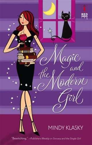 Magic and the Modern Girl by Mindy Klasky - Red Dress Ink Paperback - Good Condition