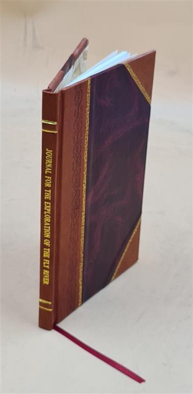Expedition Journal of Fly River Exploration Leather Bound Edition