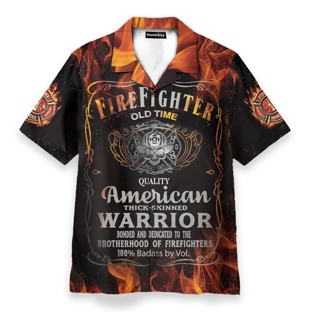 Firefighter Old Time American Thick Skinned Warrior   Hawaiian Shirt