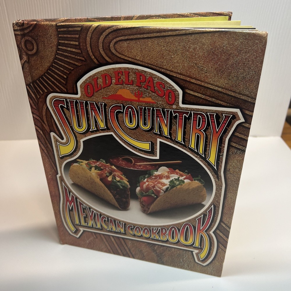 Old El Paso Sun Country Mexican Cookbook 1978 Hardback Edition