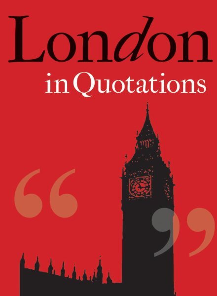 London in Quotations, Hardcover by Mitchell, Jacqueline (COM), Brand New, Fre...