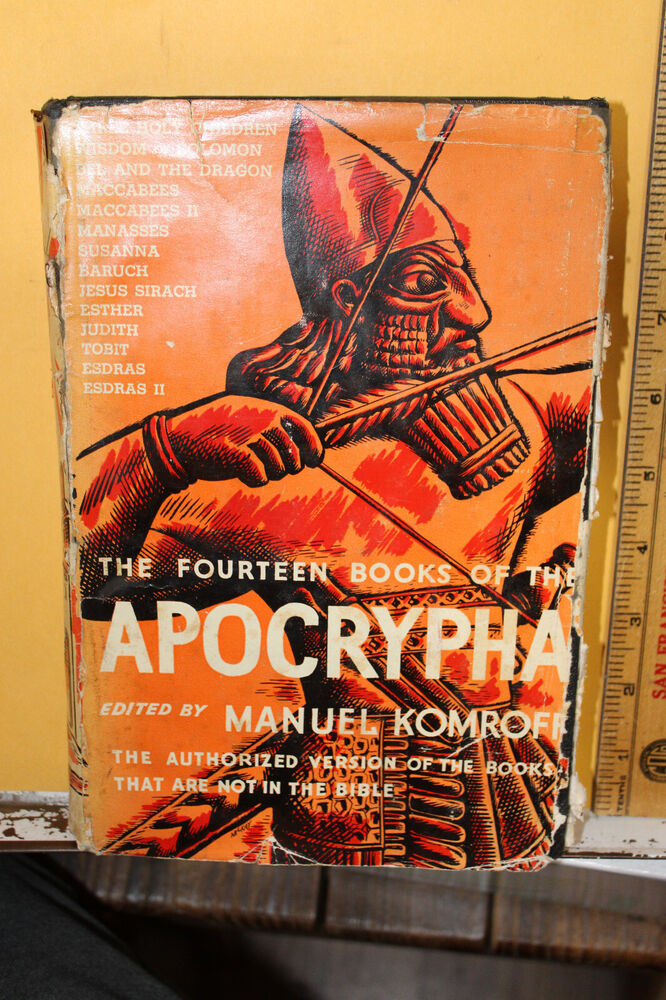 1936 The Apocrypha Non Canonical Books of the Bible Manuel Komroff KJV