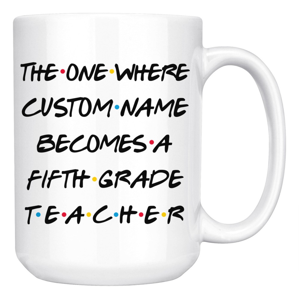 Personalized 5th Grade Teacher Coffee Mug, Fifth Grade Teacher Graduation Gift