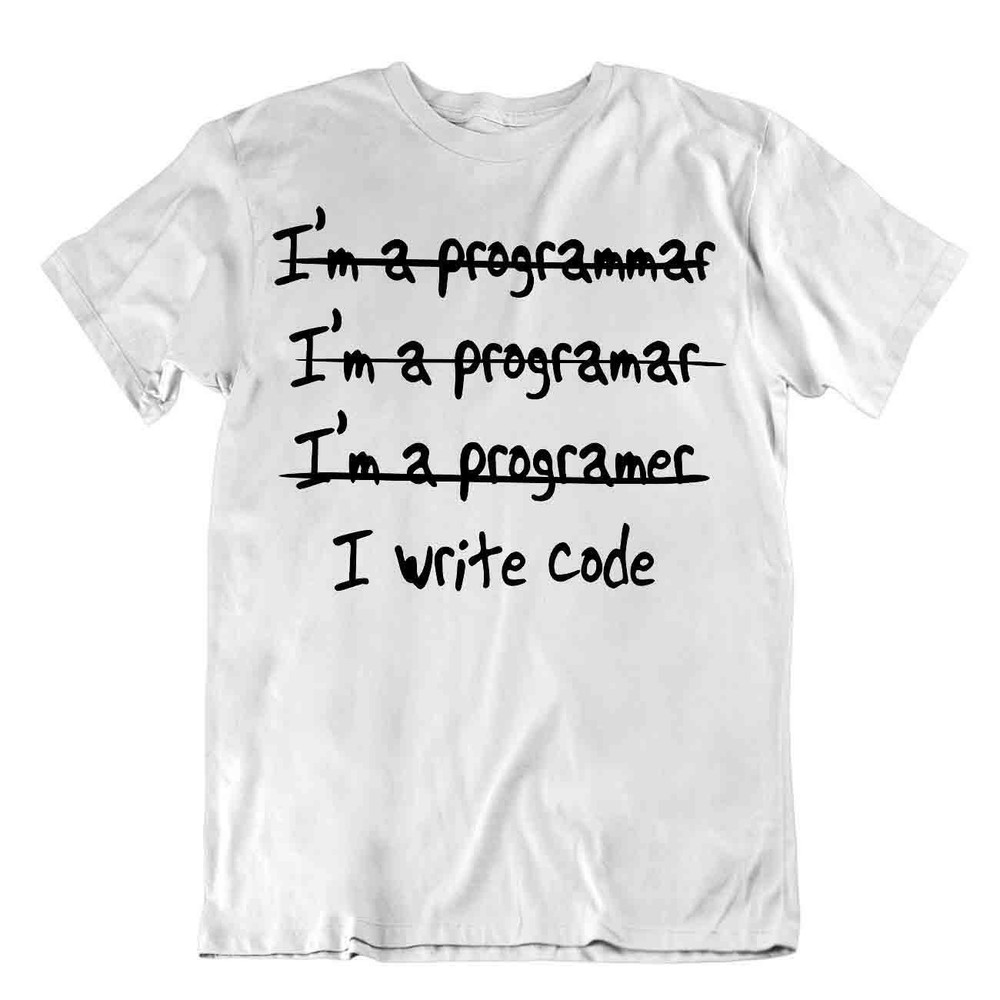 I Write Code T-Shirt Programmer T-Shirt Wishful Thinking Tee Computer Shirt