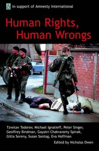 Human Rights and Wrongs Oxford Amnesty Lectures 2001 Nicholas Owen