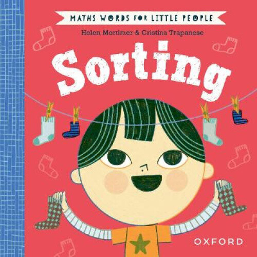 Maths Words for Little People: Sorting by Helen Mortimer