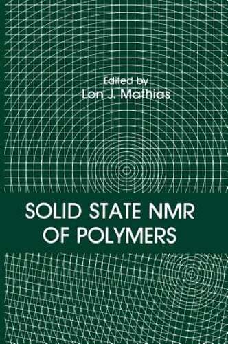 Solid State NMR of Polymers by L J Mathias Brand New