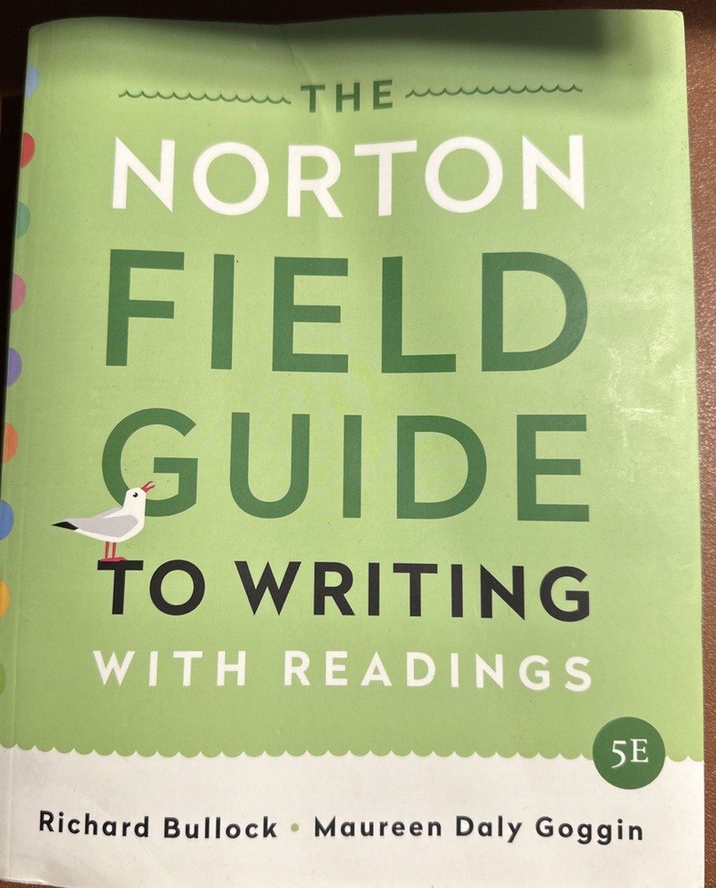 Norton Field Guide to Writing with Readings 5th Edition by Bullock and Goggin 2018 Paperback