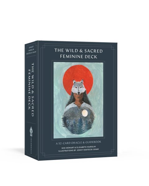 Wild and Sacred Feminine Deck : A 52-card Oracle and Guid, Paperback by Dewar...