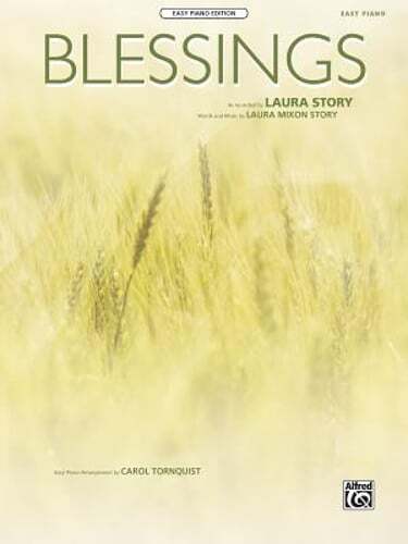 Blessings: Easy Piano, Sheet by Laura Mixon Story: New