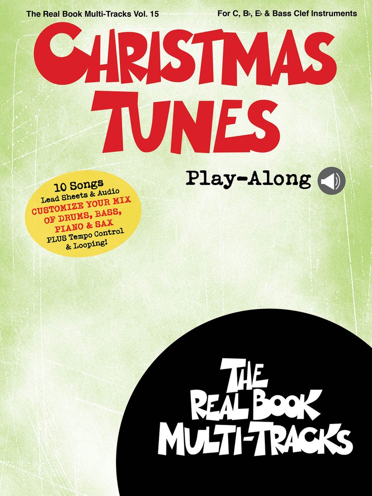 Christmas Tunes Play-Along Real Book Multi-Tracks Volume 15 C Bb Eb & Bass Clef