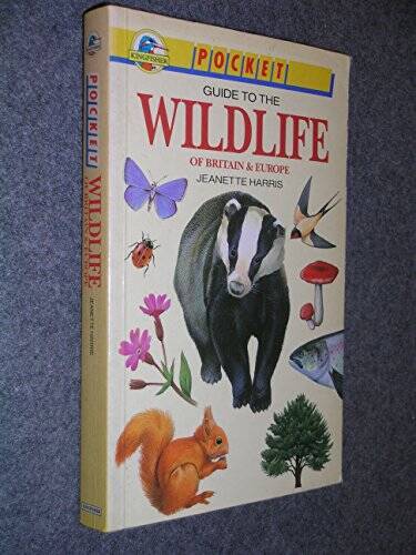Pocket Guide to Wild Life of Britain and Europe (Kingfisher pocket books) - GOOD