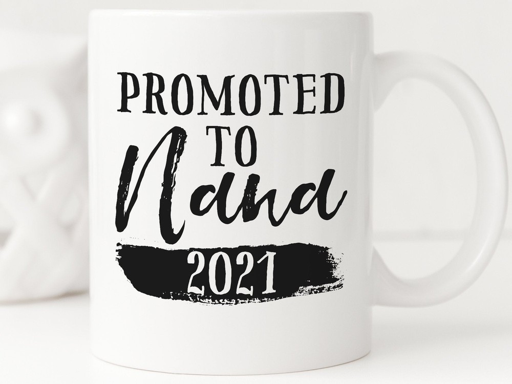 Promoted To Nana 2021 Gift Coffee Mug Grandma Mug Grandma Coffee Mug Nana Coffee