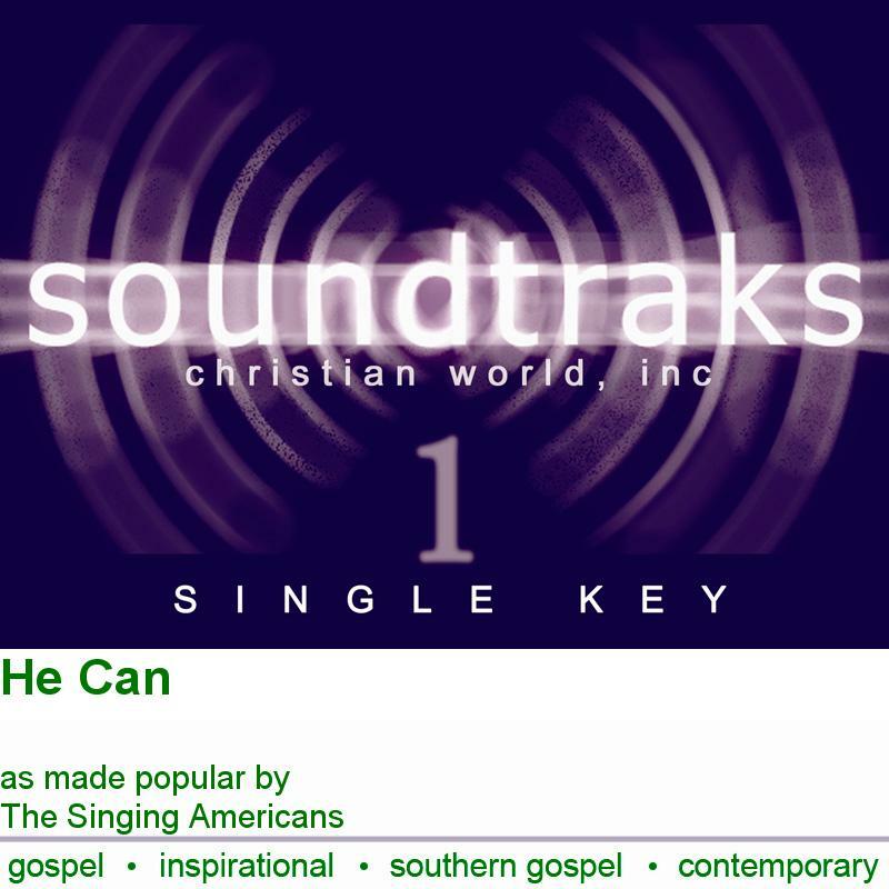 He Can - The Singing Americans - Accompaniment Track