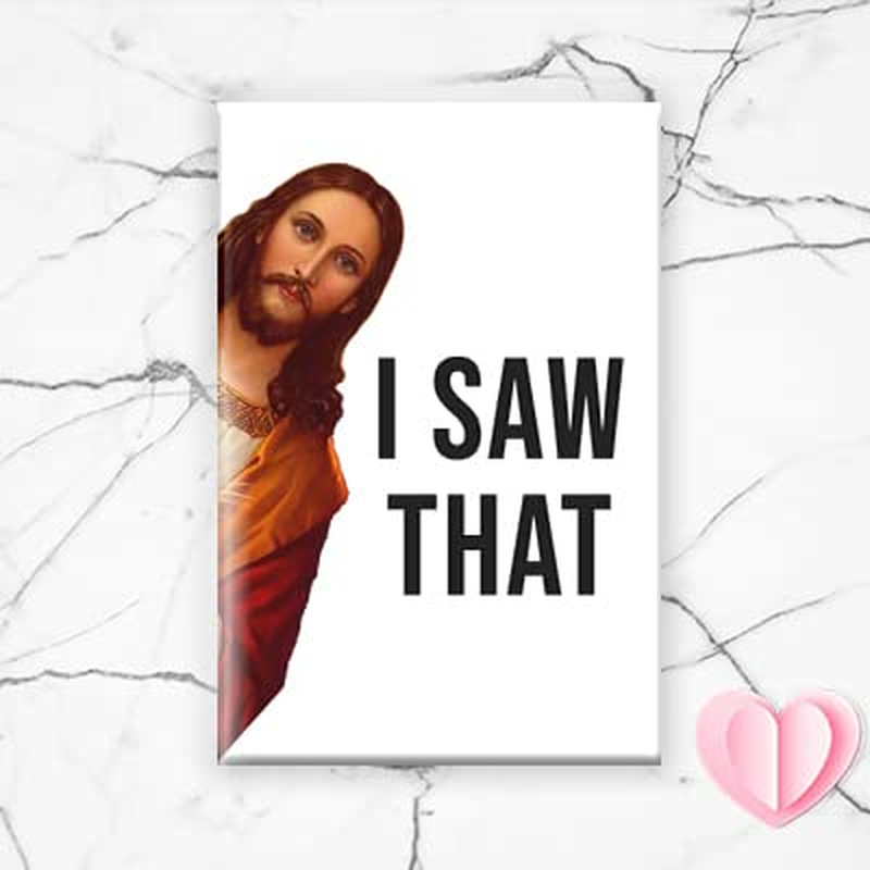 Funny Jesus Magnet for Christmas - I Saw That! Christmas Gift, Stocking Stuffer,