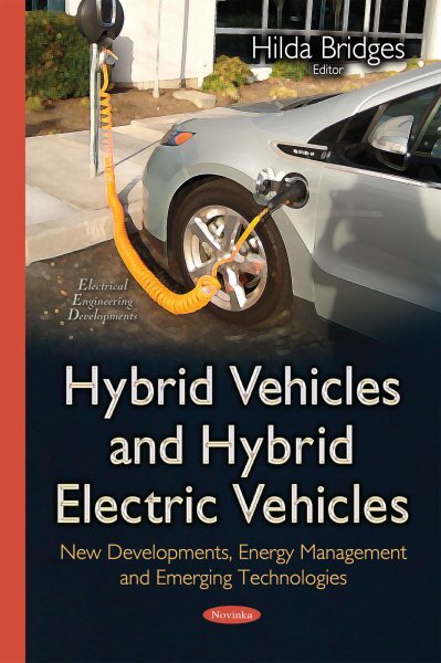 Hybrid Vehicles and Hybrid Electric Vehicles : New Developments, Energy Manag...
