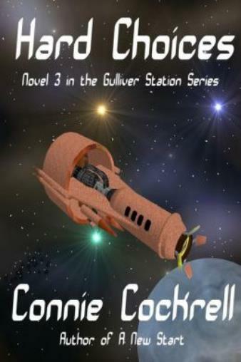 Hard Choices Book 3 Gulliver Station Series