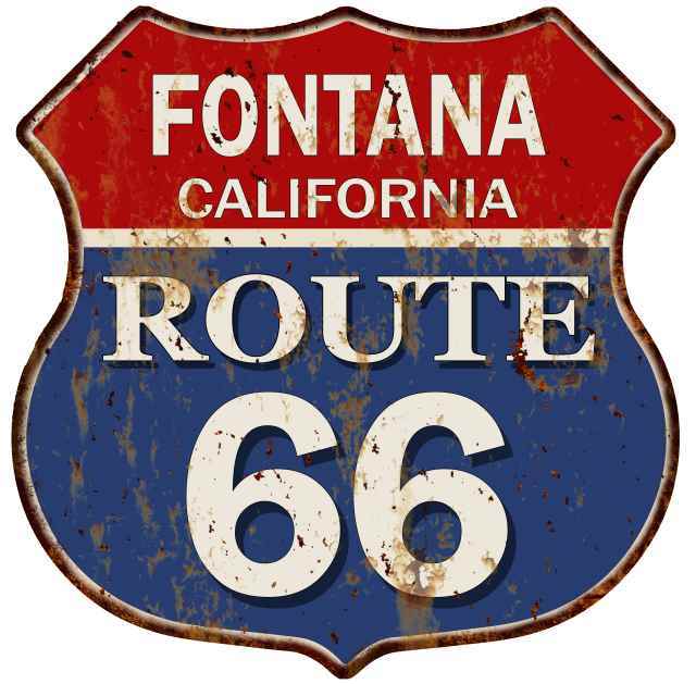 FONTANA, CALIFORNIA Route 66 Shield Metal Sign Man Cave Garage 211110013051