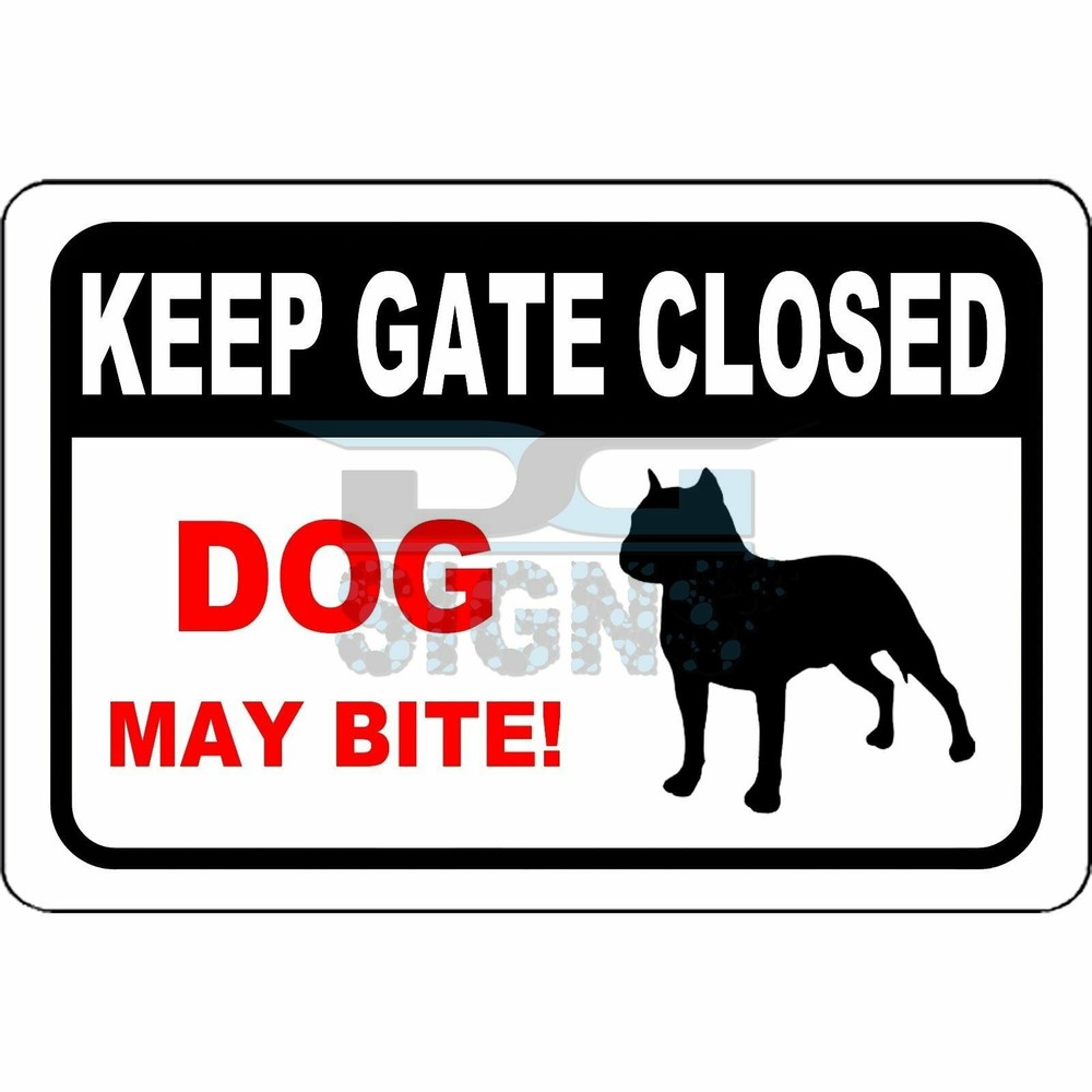 Keep Gate Closed - Dog May Bite - aluminum sign 12x8