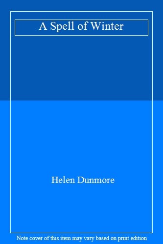 A Spell of Winter By Helen Dunmore. 9780670872770