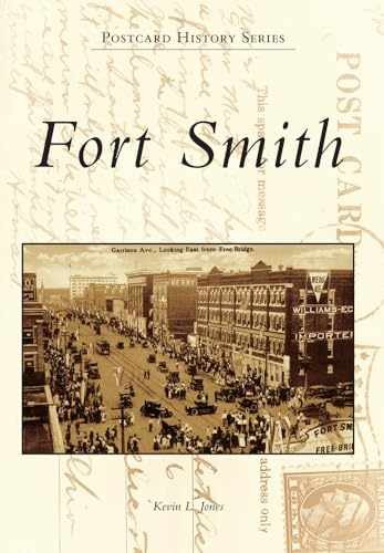 Fort Smith (Postcard History Series) - Paperback, by Jones Kevin L. - Very Good