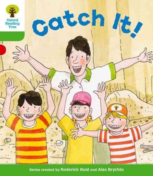 Oxford Reading Tree: Level 2 More a Decode and Develop Catch It!, Paperback b...