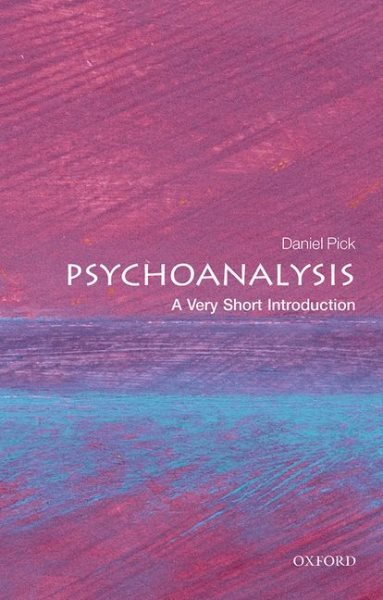 Psychoanalysis : A Very Short Introduction, Paperback by Pick, Daniel, Brand ...