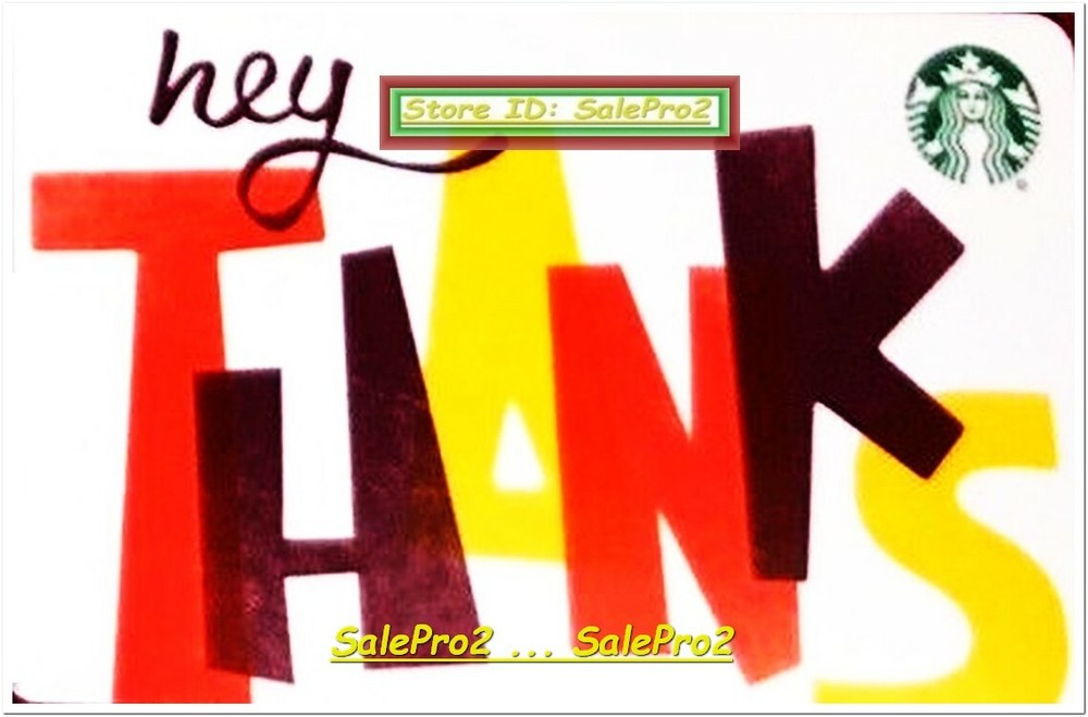 STARBUCKS COFFEE 2018 USA HEY THANKS FOR EVERYTHING #6128 COLLECTIBLE GIFT CARD