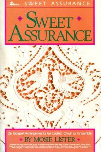 Sweet Assurance: 26 Gospel Arrangements for Ladies' Choir or Ensemble - GOOD