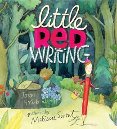Little Red Writing - Hardcover By Holub, Joan - VERY GOOD
