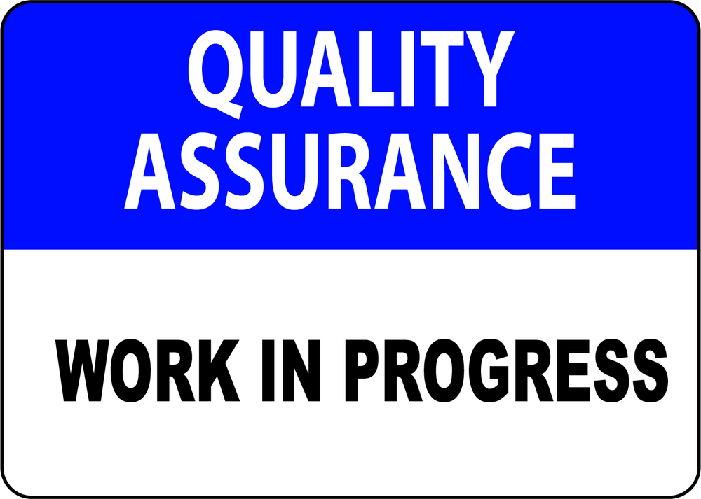Quality Assurance Work in Progress Laminated Vinyl Decal Sticker Label  