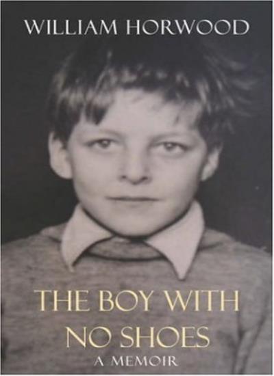The Boy with No Shoes By Bill Horwood