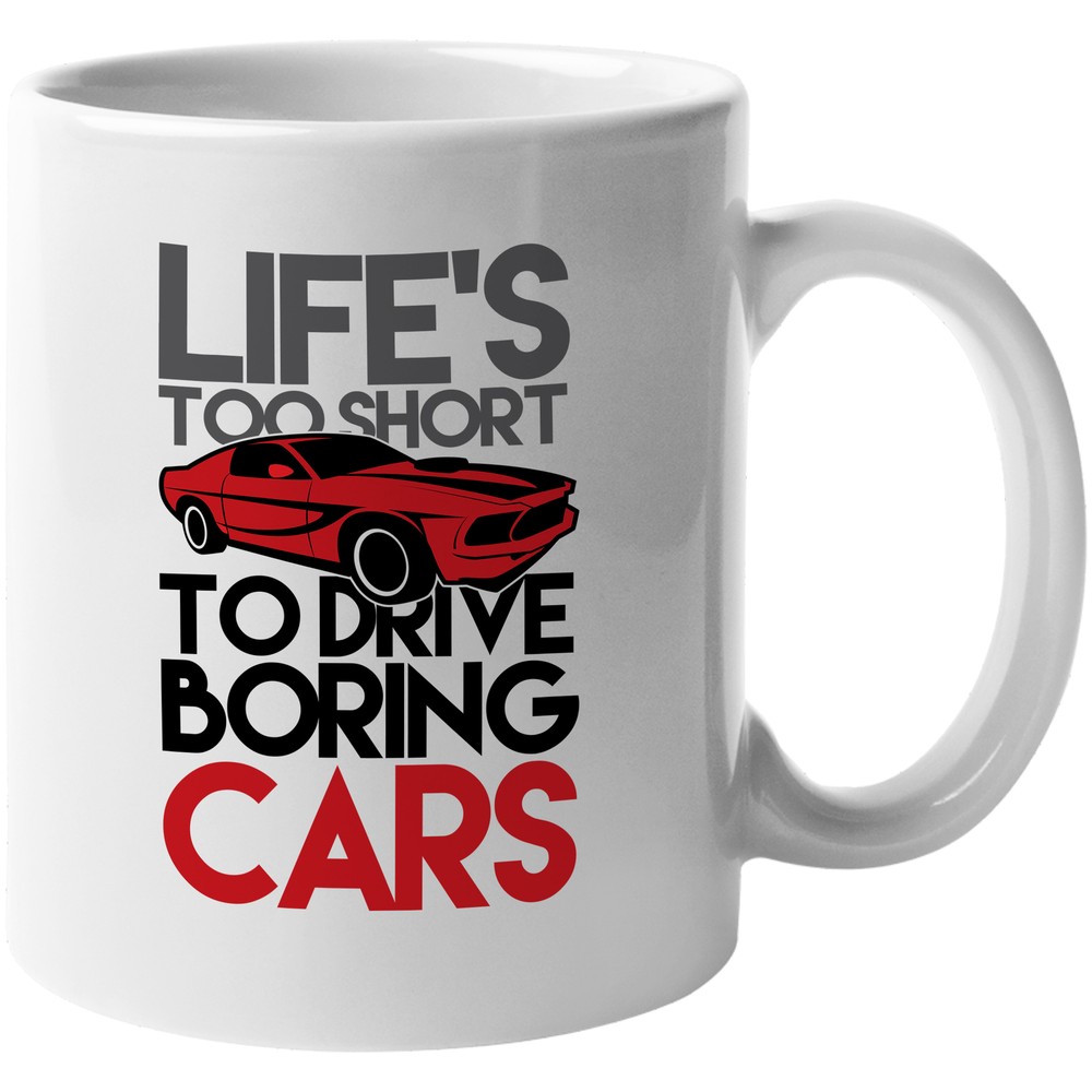 Life's Too Short Coffee & Tea Mug