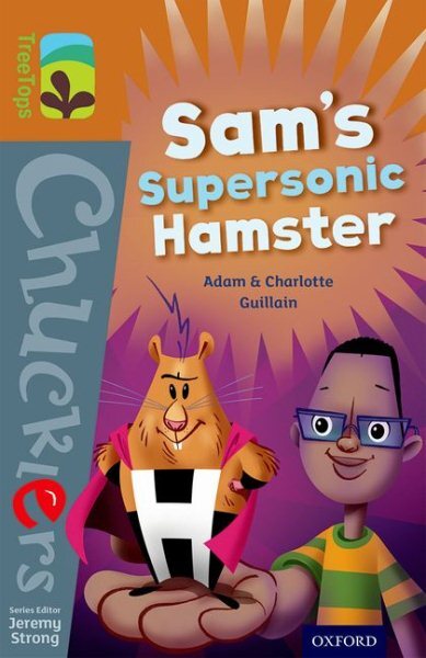 Oxford Reading Tree Treetops Chucklers Level 8 Sam's Supersonic Hamster Pack