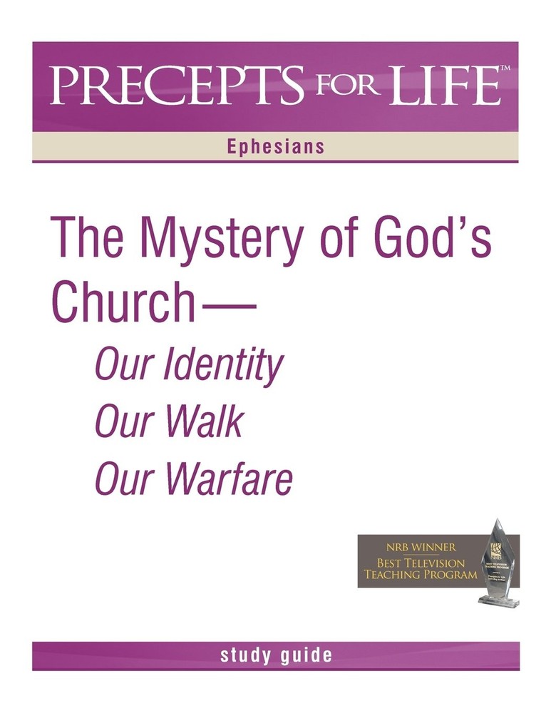 Precepts for Life Study Guide: The Mystery of God's Church -- Our Identity, ...