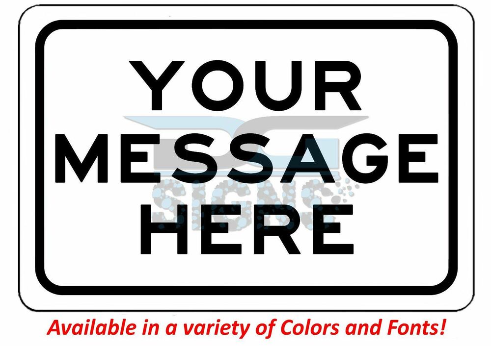 Custom Sign With Your Text Personalized - aluminum sign